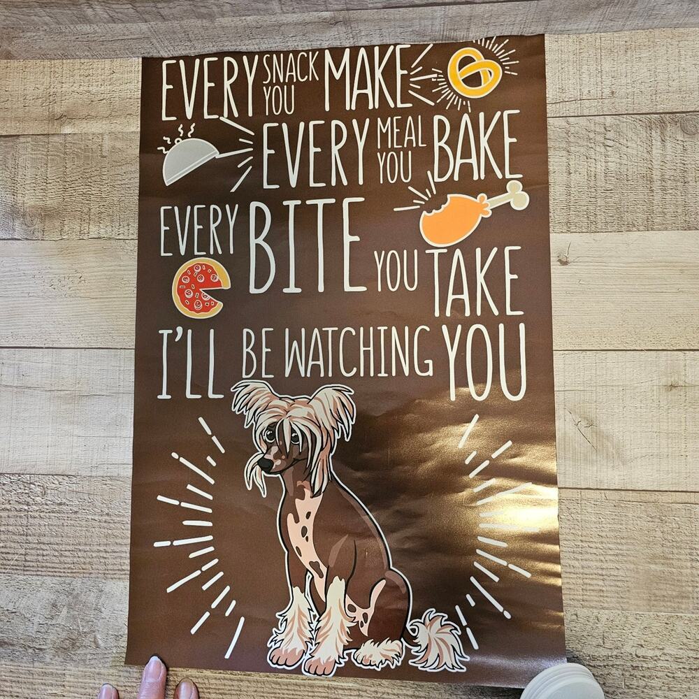 Funny Dog Kitchen Wall Art Chinese Crested I'll Be Watching You 11" x 17" Poster